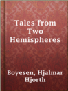 Imagen de portada para Tales from Two Hemispheres